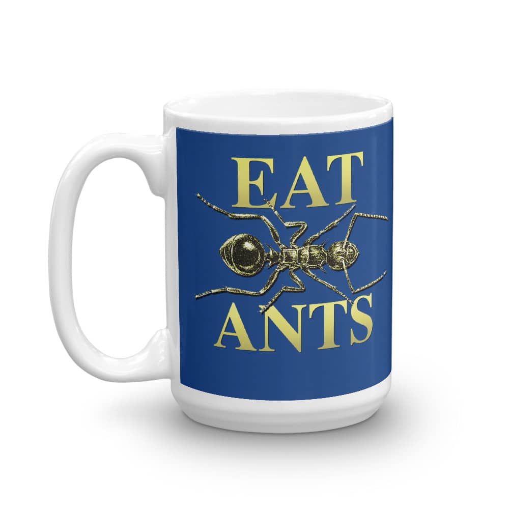 Eat Ants Mug